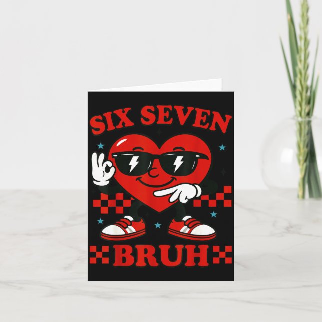 Tarjeta Hugvyn Six Seven Bruh Heart 6 7 Meme Valentine Boy (Anverso)
