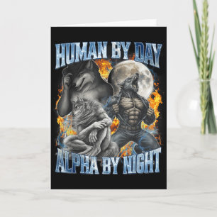 Tarjeta Humano de día, alfa de noche, lobo alfa divertido