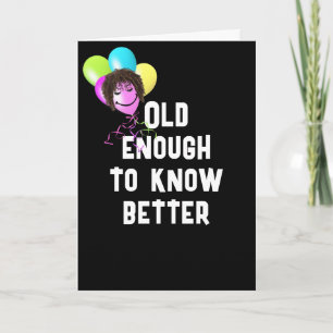 Tarjeta Humor al Envejecer con Globos