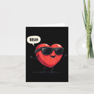 Tarjeta Humor cardíaco Día de San Valentín Bruh Meme Hombr