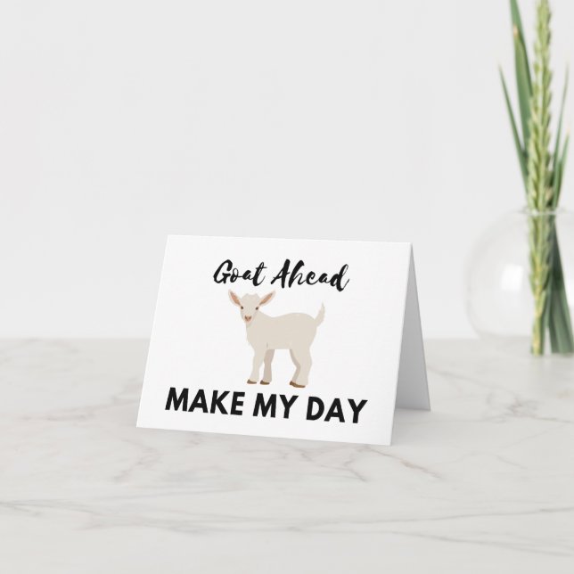 Tarjeta Humor de cabra: Anda (adelante) y haz que mi día e (Anverso)