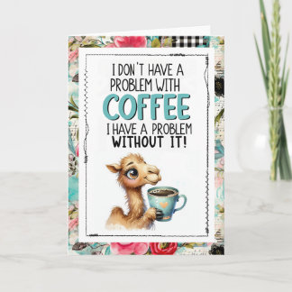 Tarjeta Humor de café Camello adicto a la cafeína
