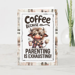 Tarjeta Humor de Crianza Necesito Más Café Vaca de las Tie