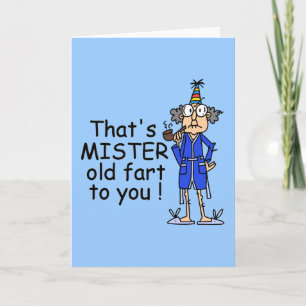 Tarjeta Humor de cumpleaños de Mister Old Fart