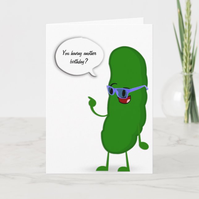 Tarjeta humor de cumpleaños de pickle verde (Anverso)