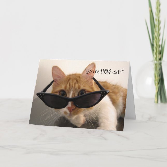 Tarjeta Humor de Cumpleaños - ¿Tienes CUÁNTOS Años? Gato (Anverso)