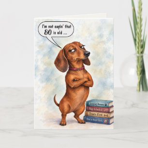 Tarjeta Humor de Dachshund en su 80 cumpleaños