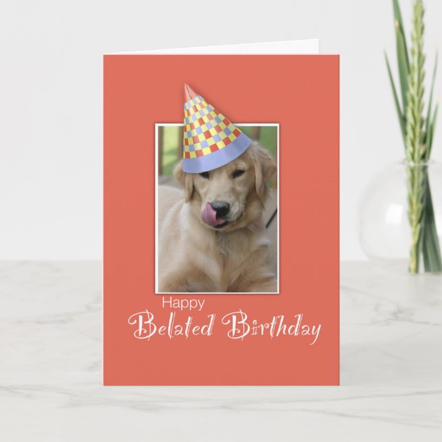 Tarjeta Humor de perro de cumpleaños tardío, Naranja, grac (Anverso)