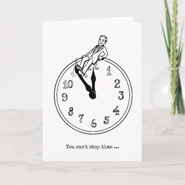 Tarjeta humor de reloj que envejece (Anverso)