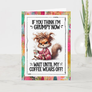 Tarjeta Humor Divertido de Café Ardilla Gruñona 