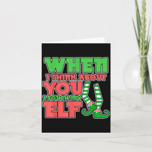 Tarjeta Humor para Adultos Navidad Cuando Pienso en Ti Yo