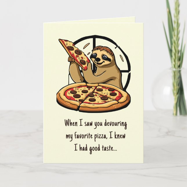 Tarjeta Humor Sloth Sarcástico Pizza Funny Día de San Vale (Anverso)