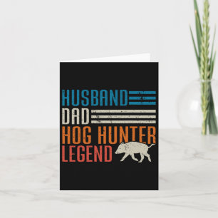 Tarjeta Husnd Dad Hog Hunter Legend Día del Padre Divertid