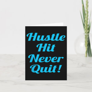 Tarjeta Hustle Hit Nunca Dejó De Ser Motivador