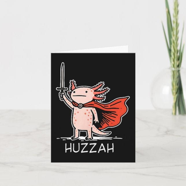 Tarjeta Huzzah Axolotl Knight Funny Sword Meme Quote  (Anverso)