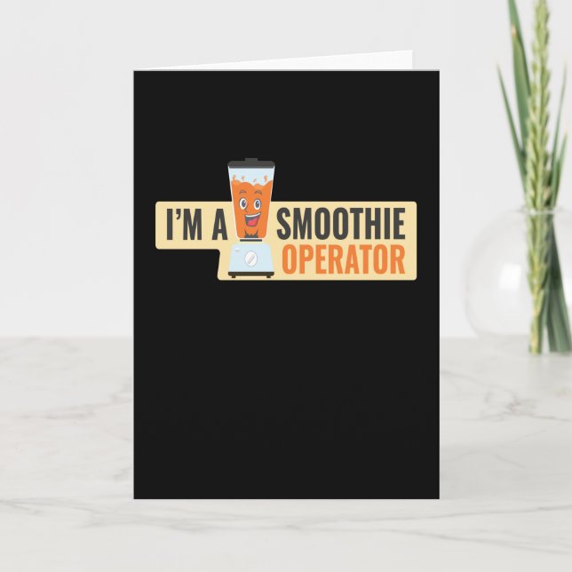 Tarjeta I Am A Smoothie Operator Fruity (Anverso)