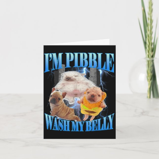 Tarjeta I Am Bble Wash My Belly Funny Dog Clean My Belly M (Anverso)