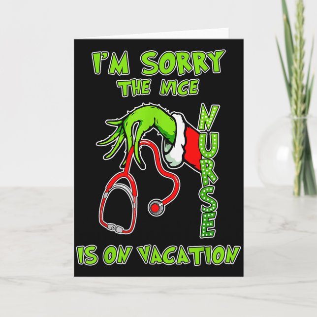 Tarjeta I Am Sorry The Nice Nurse Is On Vacation Funny  (Anverso)