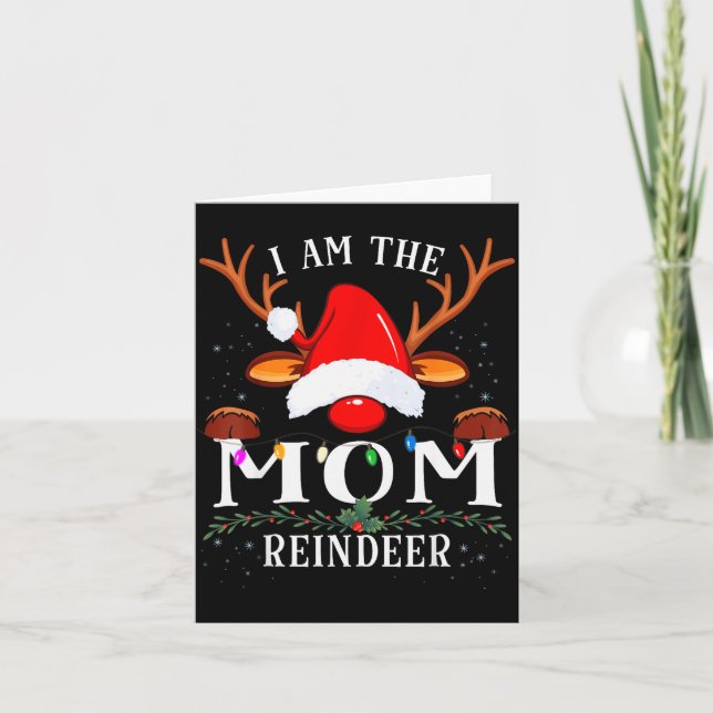 Tarjeta I Am The Mom Reindeer Christmas Family  (Anverso)