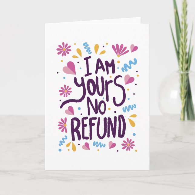 Tarjeta I am Yours No Refund (Anverso)