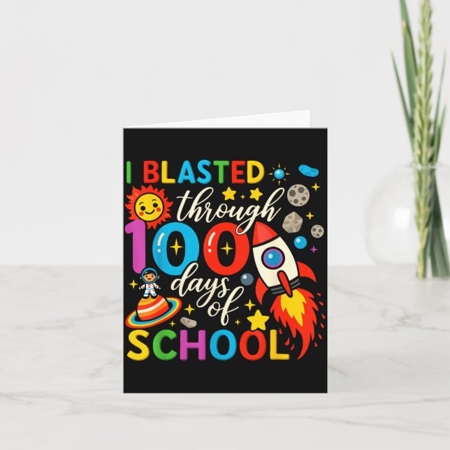 Tarjeta I Blasted Through 100 Days Of School Celebration  (Anverso)
