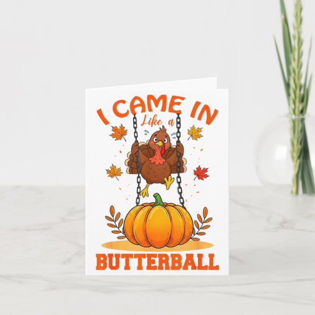 Tarjeta I Came In Like A Butterball Funny Thanksgiving Men (Anverso)