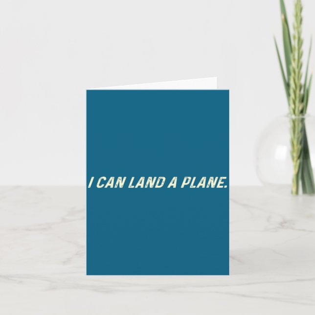 Tarjeta I Can Land A Plane  (Anverso)