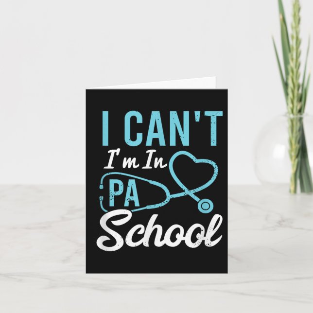 Tarjeta I Cant Im In Pa School Physician Istant Students  (Anverso)