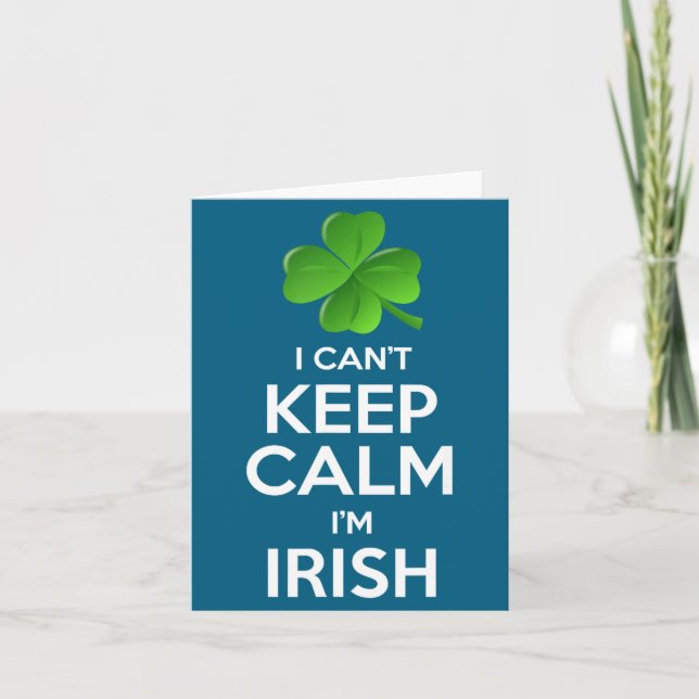Tarjeta I Can't Keep Calm I'm Irish St Patrick's Day Funny (Anverso)