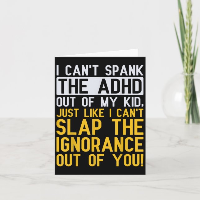 Tarjeta I Can't Spank The Adhd Out Of My Kid Funny Adhd Aw (Anverso)