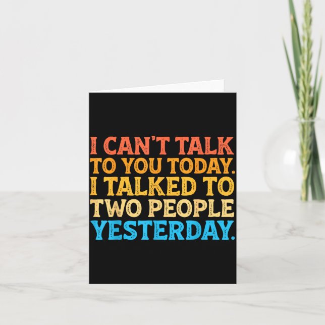 Tarjeta I Can't Talk To You Today Funny Introvert Sarcasti (Anverso)