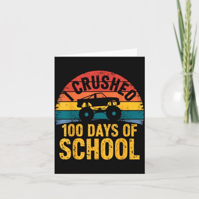 Tarjeta I Crushed 100 Days Of School Truck Lovers Kids Tea (Anverso)