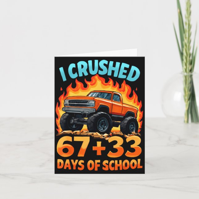 Tarjeta I Crushed 67 + 33 Days Of School Monster Truck Boy (Anverso)