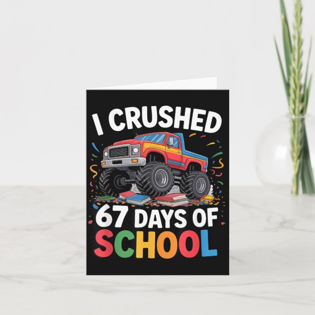 Tarjeta I Crushed 67 Days Of School  (Anverso)