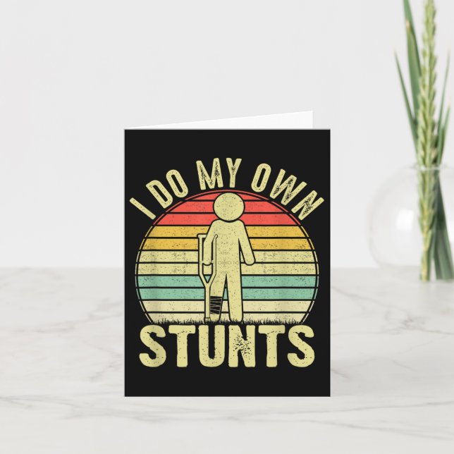 Tarjeta I Do All My Own Stunts - Get Well Gift Funny Injur (Anverso)