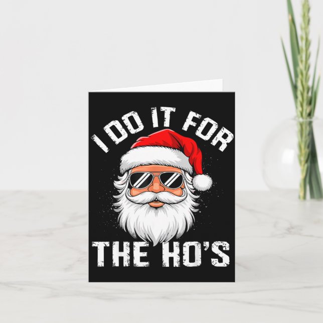 Tarjeta I Do It For The Hos Funny Inappropriate Christmas  (Anverso)