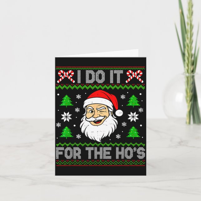 Tarjeta I Do It For The Ho's Santa Funny Inappropriate Chr (Anverso)