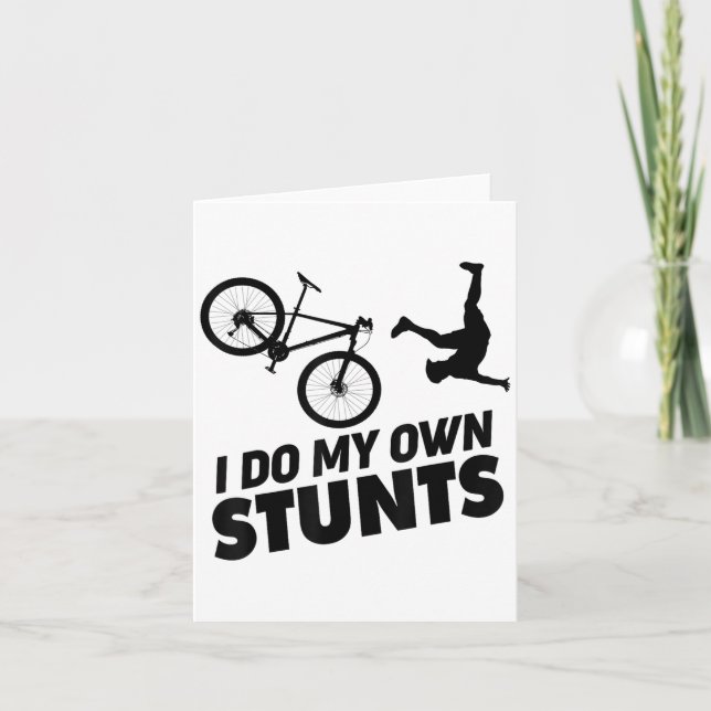 Tarjeta I Do My Own Stunts Funny Mountain Bike  (Anverso)