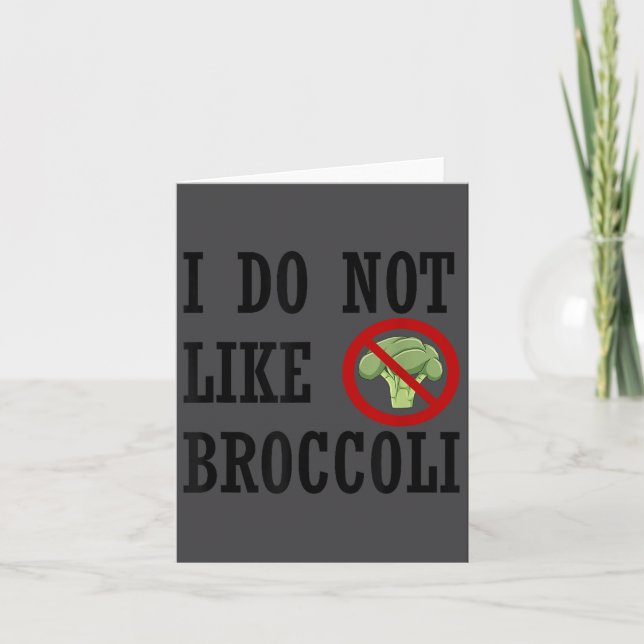 Tarjeta I Do Not Like Broccoli I Hate Broccoli Anti Vegeta (Anverso)