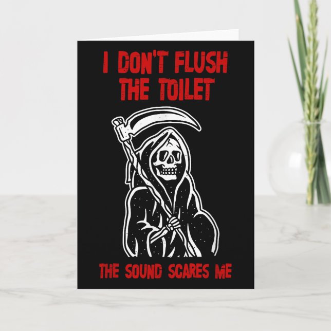 Tarjeta I Don't Fluhe Toilet The Sound Es Me Death Quote  (Anverso)
