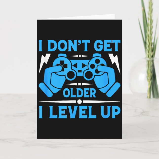 Tarjeta I Don't Get Older I Level Up Funny Gaming Quotes B (Anverso)