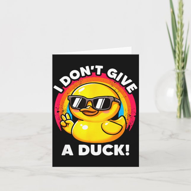 Tarjeta I Don't Give A Duck Lover Funny Duck Owner Rude I  (Anverso)