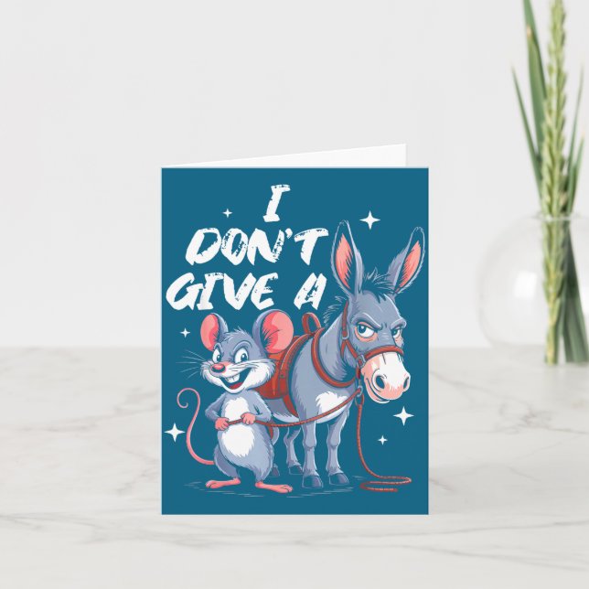 Tarjeta I Don't Give A Rats Mouse &amp; Funny  (Anverso)