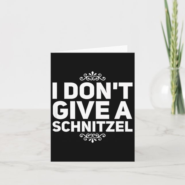 Tarjeta I Don't Give A Schnitzel Shirt Funny German Tee  (Anverso)