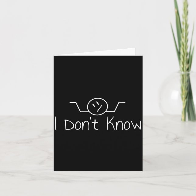 Tarjeta I Don't Know Hand Drawn Shrug Funny Men Women Long (Anverso)