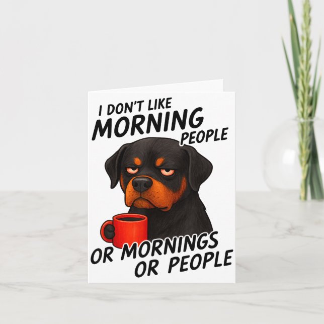 Tarjeta I Don't Like Morning People Sarcastic Rottweiler M (Anverso)