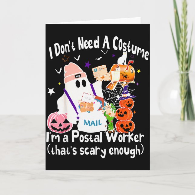 Tarjeta I Don't Need A Costume I'm A Stal Worker Ghost Hal (Anverso)