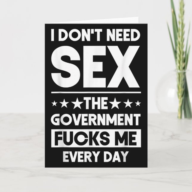 Tarjeta I Don't Need The Government Fors Me Everyday Sarca (Anverso)