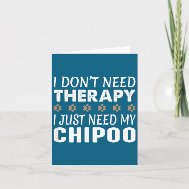 Tarjeta I Don't Need Therapy - I Just Need My Chio -  (Anverso)