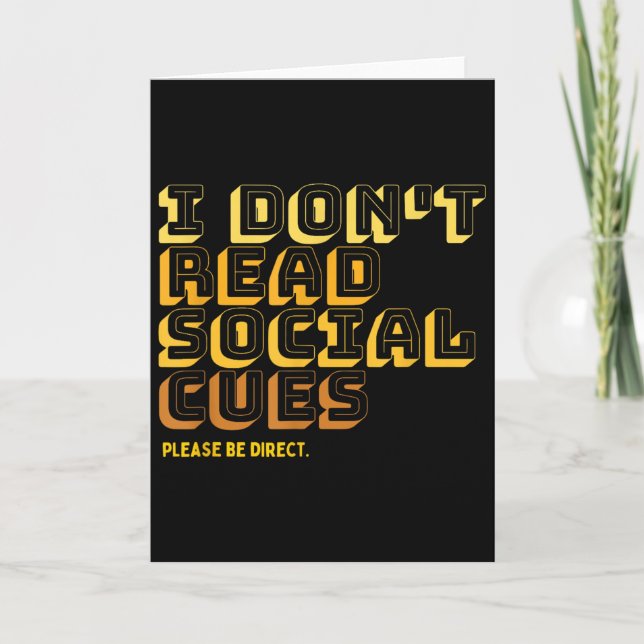 Tarjeta I Don't Read Social Cues Please Be Direct Apparel  (Anverso)